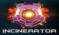 uk online slots such as Incinerator