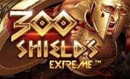 uk online slots such as 300 Shields Extreme