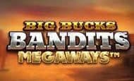 uk online slots such as Big Bucks Bandit Megaways