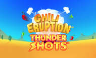 UK online slots such as Chili Eruption Thunder Shots