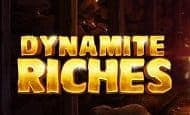 uk online slots such as Dynamite Riches