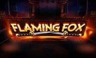 uk online slots such as Flaming Fox