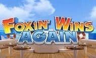 uk online slots such as Foxin' Wins Again