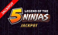 uk online slots such as Legend of the 5 Ninjas Jackpot