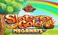 uk online slots such as Slots O' Gold Megaways Jackpot King