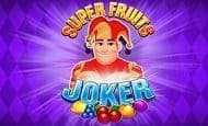 uk online slots such as Super Fruits Joker